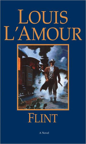 Flint by Louis L&#39;Amour, Paperback | Barnes & Noble®