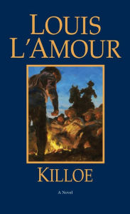 Title: Killoe, Author: Louis L'Amour