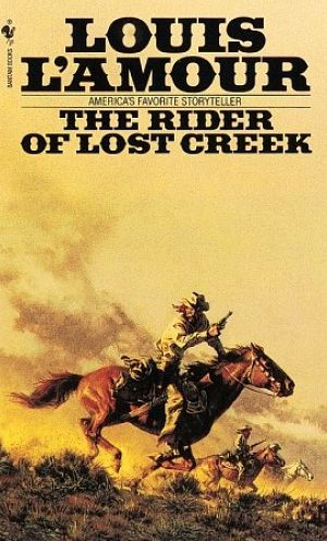 The Rider of Lost Creek: A Novel [Book]