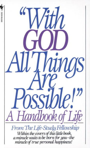 With God All Things Are Possible: A Handbook of Life