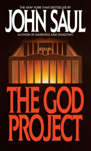 Title: The God Project: A Novel, Author: John Saul