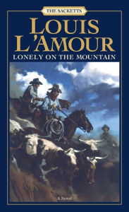 Title: Lonely on the Mountain, Author: Louis L'Amour