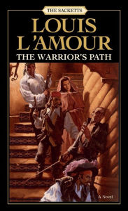 Title: The Warrior's Path, Author: Louis L'Amour