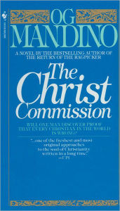 Title: The Christ Commission: Will One Man Discover Proof That Every Christian in the World Is Wrong?, Author: Og Mandino