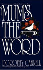 Mum's the Word (Ellie Haskell Series #3)