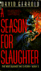 A Season for Slaughter (War Against the Chtorr Series #4)