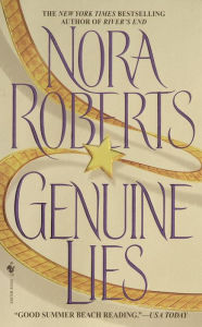 Title: Genuine Lies: A Novel, Author: Nora Roberts