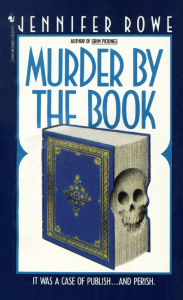 Title: MURDER BY THE BOOK: A Novel, Author: Jennifer Rowe