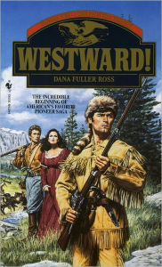 Westward! (Wagons West: The Frontier Trilogy #1)