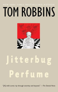 Title: Jitterbug Perfume, Author: Tom Robbins