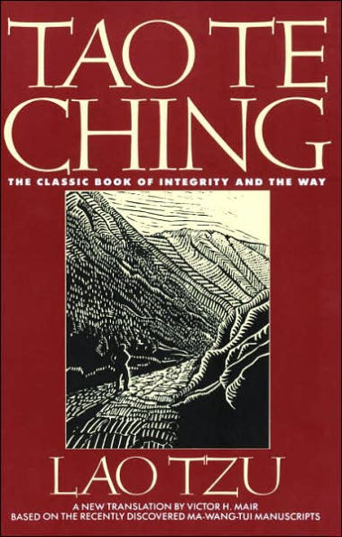 Tao Te Ching: The Classic Book of Integrity and The Way