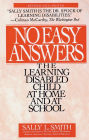 No Easy Answer: The Learning Disabled Child at Home and at School