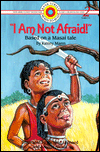 I Am Not Afraid!: Based on a Masai Tale