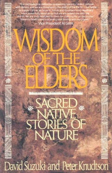 Wisdom of the Elders: Sacred Native Stories of Nature