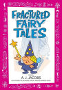 Fractured Fairy Tales