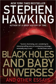 Title: Black Holes and Baby Universes and Other Essays, Author: Stephen Hawking