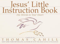 Jesus' Little Instruction Book: His Words to Your Heart