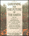 Gardening for the Future of the Earth