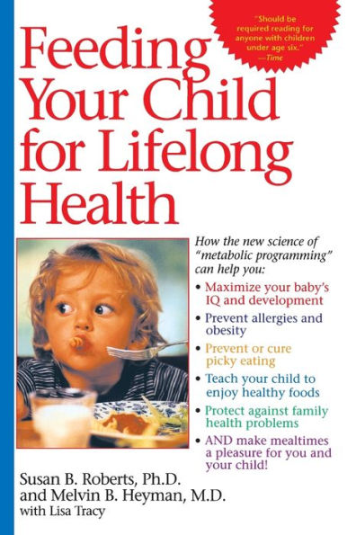 Feeding Your Child for Lifelong Health: Birth Through Age Six