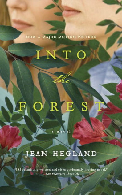 Into the Forest: A Novel by Jean Hegland, Paperback | Barnes & Noble®