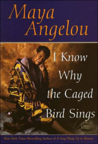 I Know Why the Caged Bird Sings