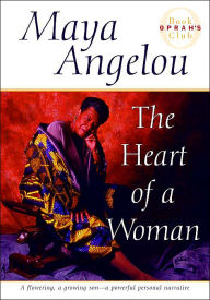 Title: The Heart of a Woman, Author: Maya Angelou