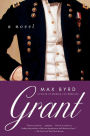 Grant: A Novel