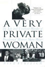 A Very Private Woman: The Life and Unsolved Murder of Presidential Mistress Mary Meyer