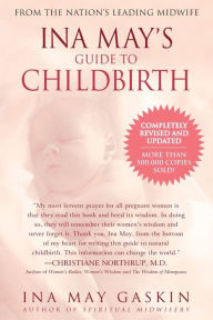 Title: Ina May's Guide to Childbirth, Author: Ina May Gaskin