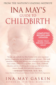 Title: Ina May's Guide to Childbirth, Author: Ina May Gaskin