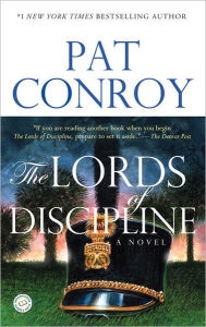 Title: The Lords of Discipline, Author: Pat Conroy