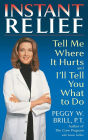 Instant Relief: Tell Me Where It Hurts and I'll Tell You What to Do