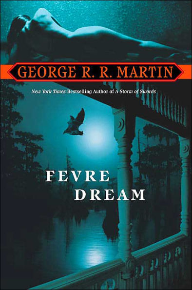 Fevre Dream: A Novel