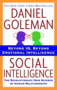 Title: Social Intelligence: The New Science of Human Relationships, Author: Daniel Goleman