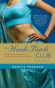 Title: The Hindi-Bindi Club, Author: Monica Pradhan