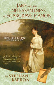 Jane and the Unpleasantness at Scargrave Manor (Jane Austen Series #1)