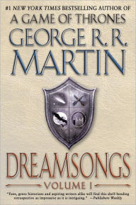 Title: Dreamsongs, Volume I, Author: George R. R. Martin
