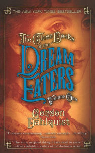 The Glass Books of the Dream Eaters, Volume 1