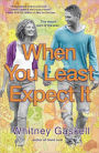 When You Least Expect It