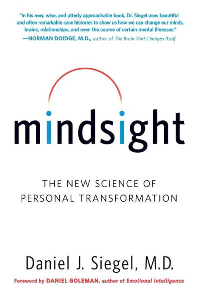 Mindsight: The New Science of Personal Transformation