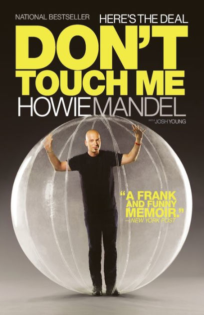 Here S The Deal Don T Touch Me By Howie Mandel Josh Young Paperback Barnes Noble