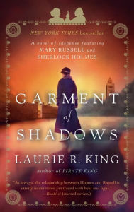Title: Garment of Shadows (Mary Russell and Sherlock Holmes Series #12), Author: Laurie R. King