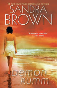 Title: Demon Rumm: A Novel, Author: Sandra Brown