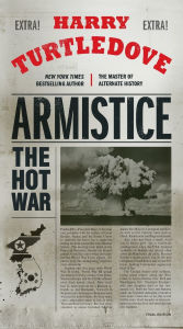 Title: Armistice (Hot War Series #3), Author: Harry Turtledove