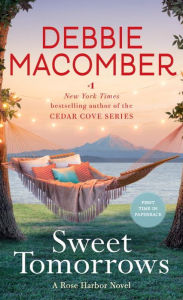 Title: Sweet Tomorrows (Rose Harbor Series #5), Author: Debbie Macomber