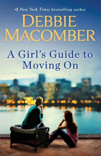 A Girl's Guide to Moving On: A Novel