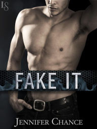 Title: Fake It, Author: Jennifer Chance