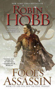 Title: Fool's Assassin (Fitz and the Fool Trilogy #1), Author: Robin Hobb