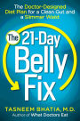 The 21-Day Belly Fix: The Doctor-Designed Diet Plan for a Clean Gut and a Slimmer Waist