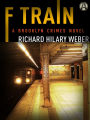 F Train: A Brooklyn Crimes Novel